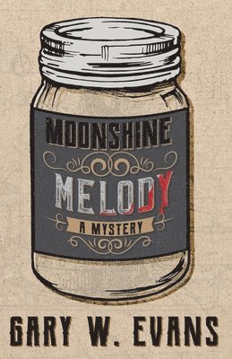 Gary W. Evans, Gary W Evans - Moonshine Melody, Häftad