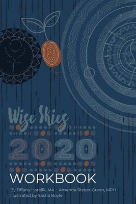 Wise Skies Workbook 2020: Plan your way through the Astrology and Numerology of 2020 1