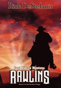 bokomslag Rawlins, Last Ride to Montana