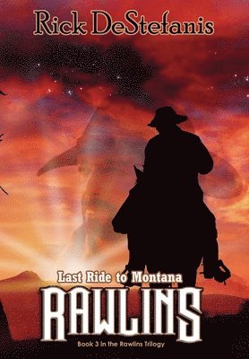 Rawlins, Last Ride to Montana 1