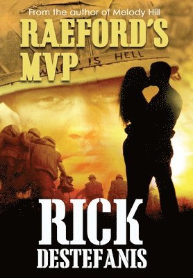 Rick Destefanis, Rick DeStefanis - Raeford's MVP, Inbunden