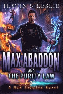 Justin Leslie - Max Abaddon and The Purity Law, Häftad
