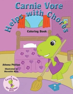 Athena Phillips - Carnie Vore Helps with Chores Coloring Book, Häftad