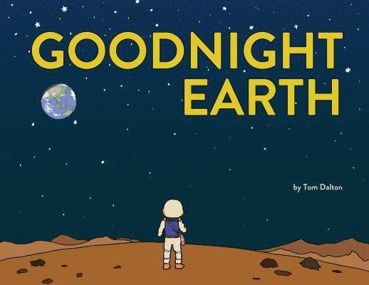 Tom Dalton - Goodnight Earth, Häftad