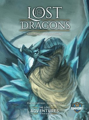 The Lost Dragons Lore Primer and Dragon Guide 1