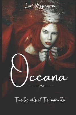 Oceana - The Scrolls of Tier'nah Ri 1