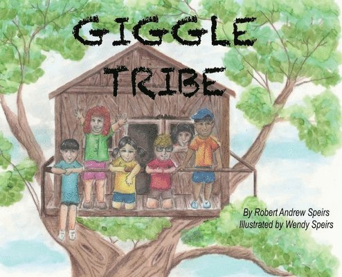 Robert Andrew Speirs - Giggle Tribe, Inbunden