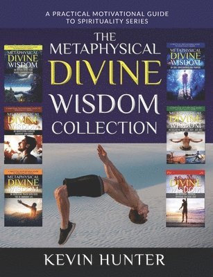 The Metaphysical Divine Wisdom Collection 1