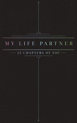 Jacob N Bollig, Jacob N. Bollig - 25 Chapters Of You, Inbunden