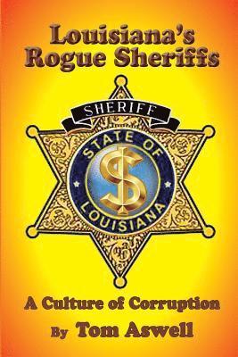 Louisiana's Rogue Sheriffs 1