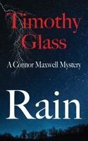 Timothy Glass - Rain, A Connor Maxwell Mystery, Häftad