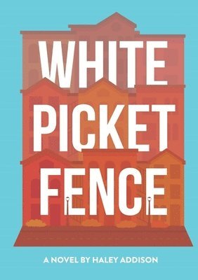 bokomslag White Picket Fence