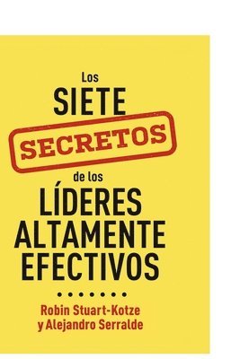 bokomslag Los siete secretos de los líderes altamente efectivos