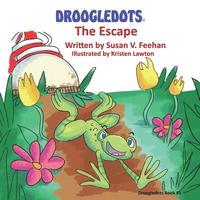 bokomslag Droogledots - The Escape
