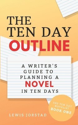 The Ten Day Outline 1