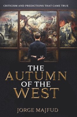 The Autumn of the West 1