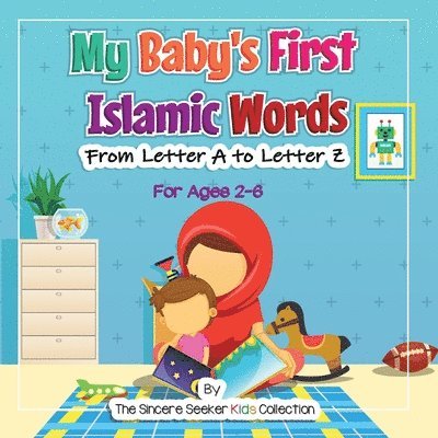 The Sincere Seeker Collection - My Baby's First Islamic Words, Häftad