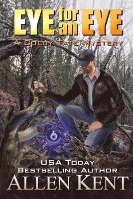 Allen Kent - Eye for an Eye: A Colby Tate Mystery, Häftad