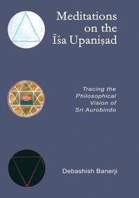 bokomslag Meditations on the Isa Upanisad