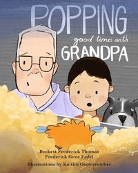 bokomslag Popping Good Times with Grandpa