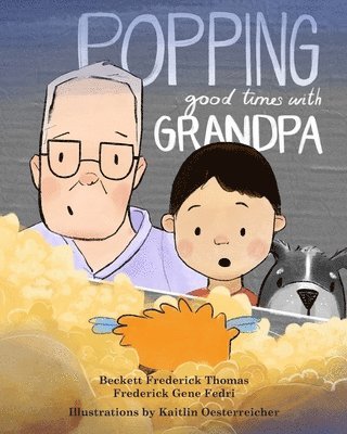 Popping Good Times with Grandpa 1