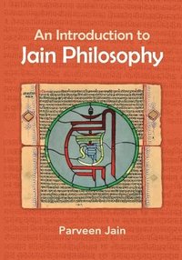 bokomslag An Introduction to Jain Philosophy