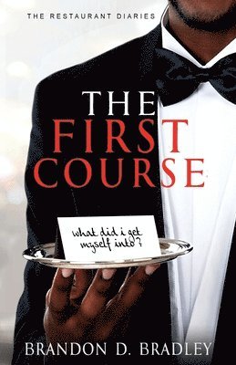 Brandon D Bradley, Brandon D. Bradley - First Course, Häftad