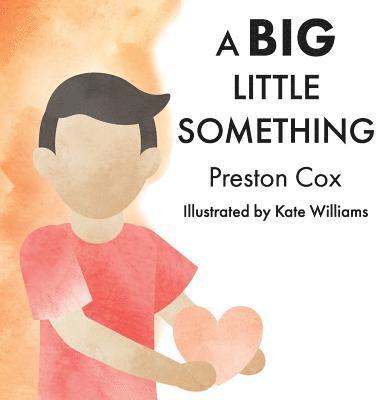 bokomslag A Big Little Something: A Lovingkindness Meditation for Children