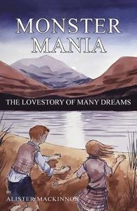 bokomslag Monster Mania: The Love story of Many Dreams
