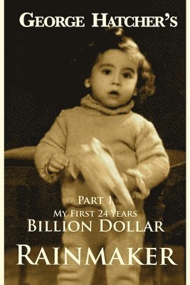 BILLION DOLLAR RAINMAKER PART, Häftad