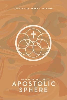 bokomslag Understanding the Apostolic Sphere