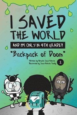 bokomslag I Saved the World and I'm Only in 4th Grade!