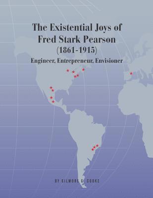 The Existential Joys of Fred Stark Pearson (1861-1915) 1