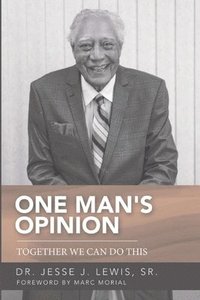 bokomslag One Man's Opinion