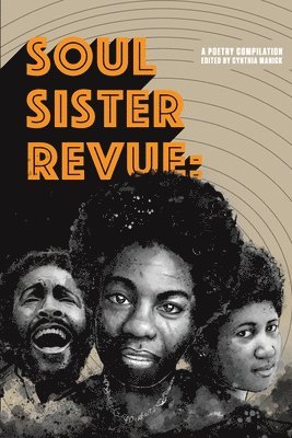bokomslag Soul Sister Revue: A Poetry Compilation