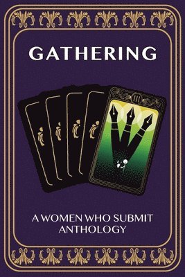 bokomslag Gathering: A Women Who Submit Anthology