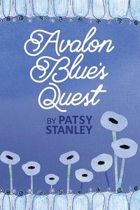 bokomslag Avalon Blue's Quest