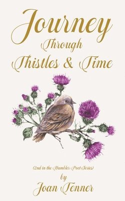 Joan Tenner - Journey Through Thistles & Time, Häftad