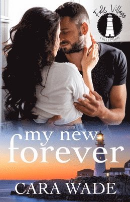 Cara Wade - My New Forever, Häftad