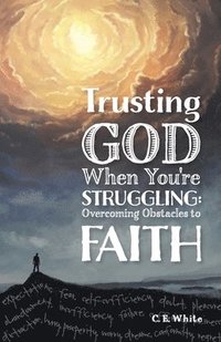bokomslag Trusting God When You're Struggling