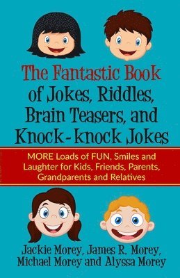 The Fantastic Book of Jokes, Riddles, Brain Teasers, and Knock-knock Jokes 1