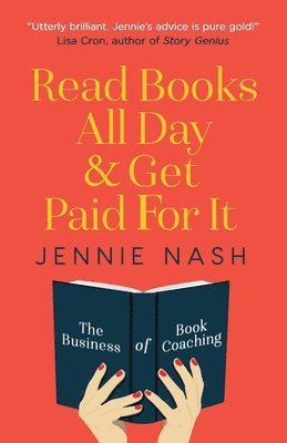 Read Books All Day and Get Paid For It: The Business of Book Coaching 1