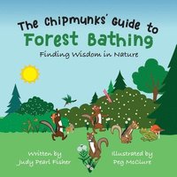 bokomslag The Chipmunks' Guide to Forest Bathing