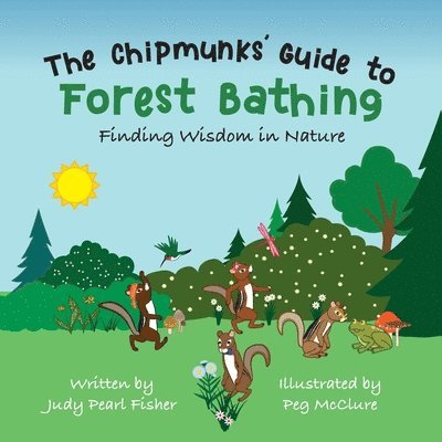 The Chipmunks' Guide to Forest Bathing 1