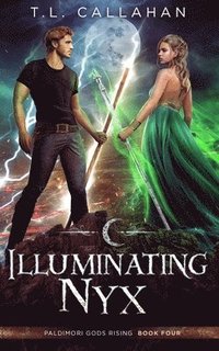 bokomslag Illuminating Nyx: Paldimori Gods Rising Book 4