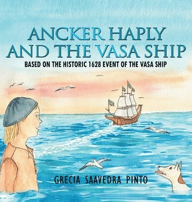 bokomslag Ancker Haply And The Vasa Ship