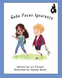 bokomslag Gabe Faces Ignorance