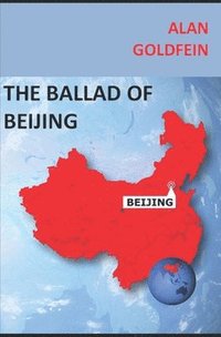 bokomslag The Ballad of Beijing