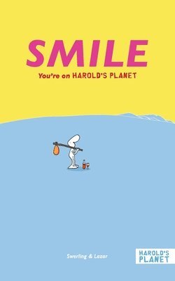 Lisa Swerling, Ralph Lazar - Smile: You're on Harold's Planet, Häftad