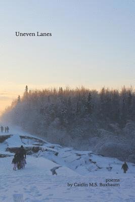 Caitlin M. S. Buxbaum - Uneven Lanes, Häftad